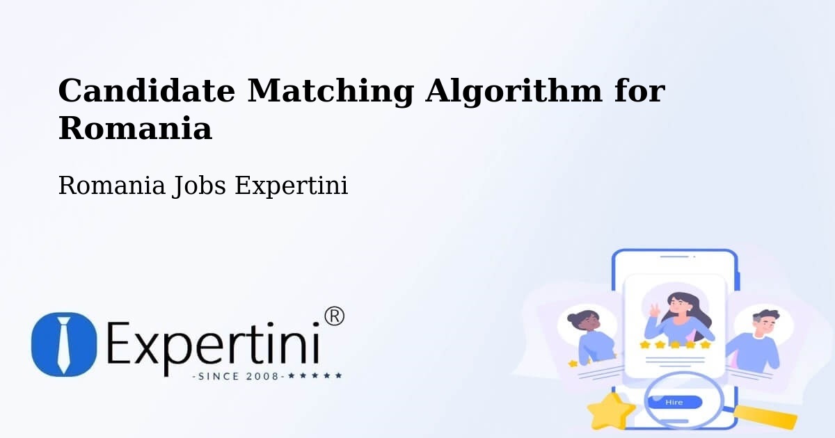 Candidate Matching Algorithm Overview – Berca - Romania Jobs Expertini