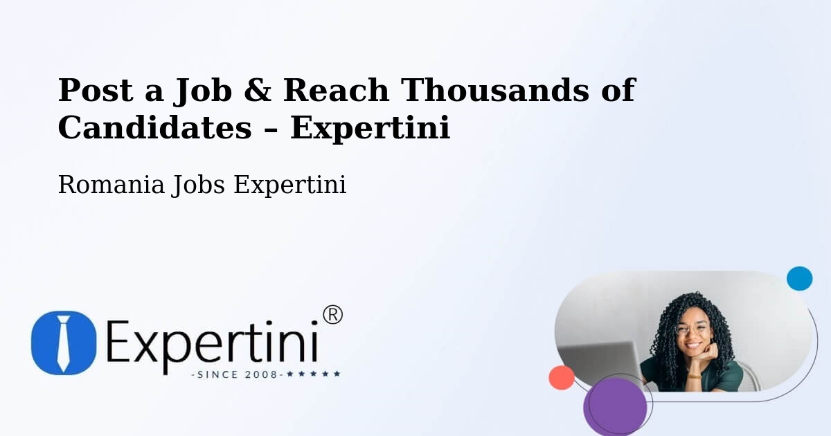Post a Job in Berca – Hire the Right Talent - Berca, Romania Jobs Expertini