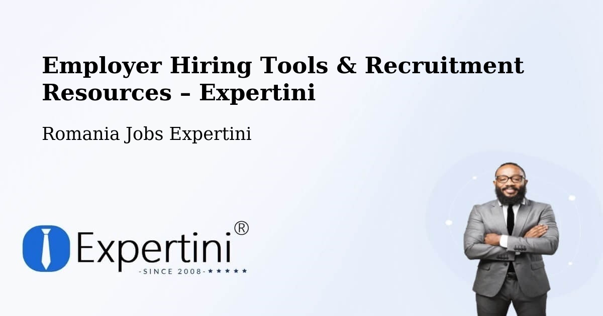 Employer Hiring Tools & Recruitment Resources – Berca - Berca, Romania Jobs Expertini