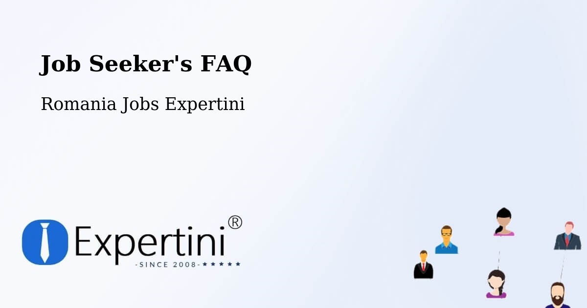 Job Seeker FAQ – Berca - Romania Jobs Expertini