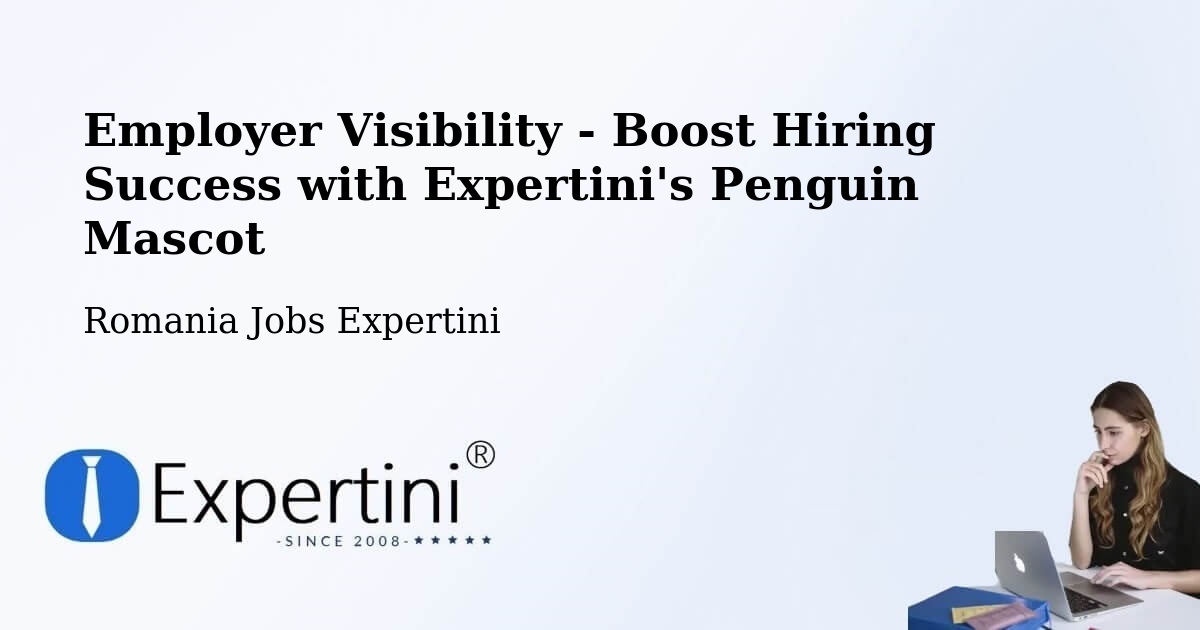 Employer Visibility Strategy – Berca - Romania Jobs Expertini