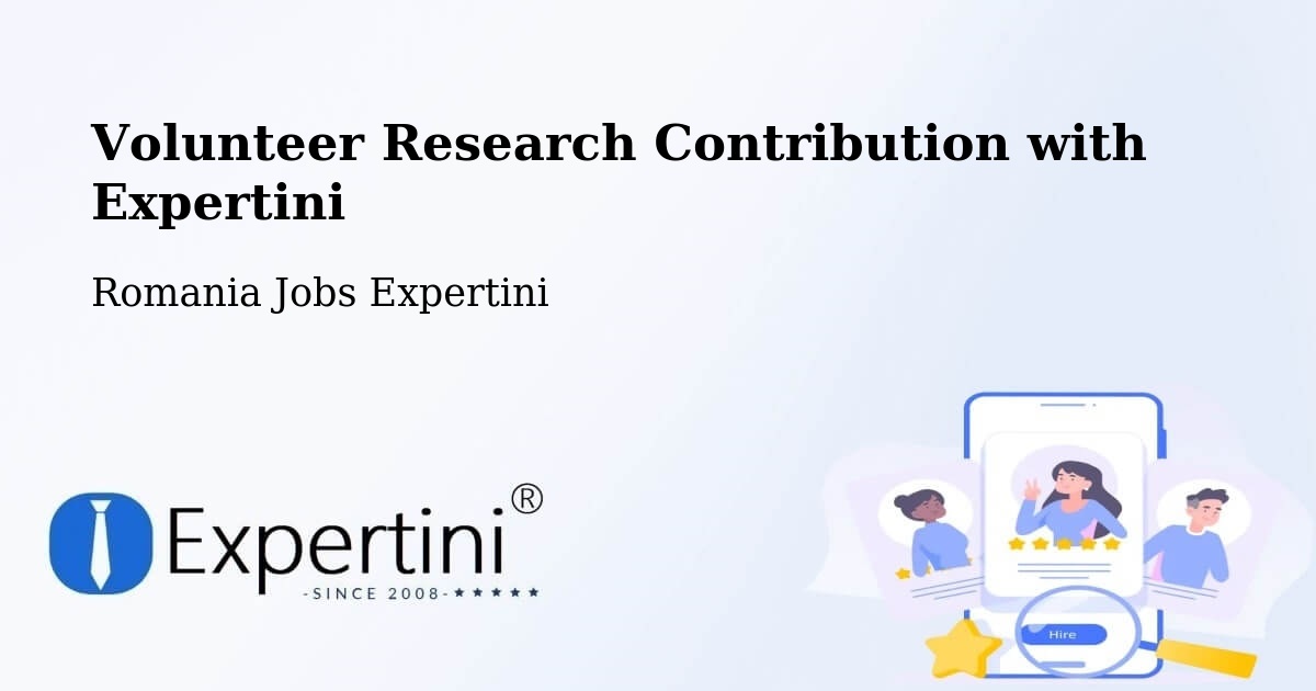 Volunteer Research Contribution Program – Berca - Romania Jobs Expertini